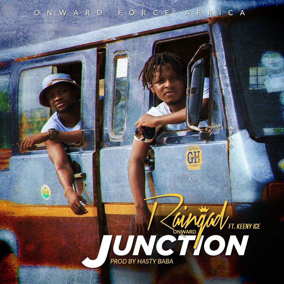 NEW MUSIC: Raingad – JUNCTION (Feat. Keeny Ice) – Single | Addiscohitz